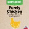 Buddy's Choice Purely Chicken